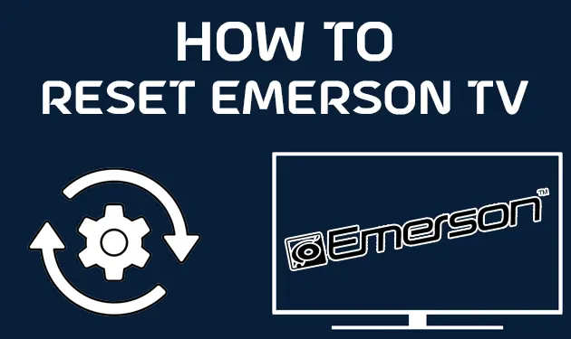 Factory reset Emerson TV takes less than a minute and as a result it fixes fixes bugs and glitches and improves performance of the television set.