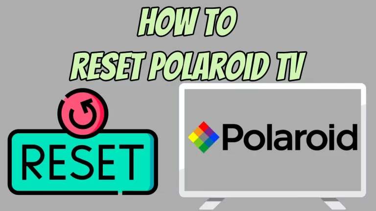 How To Reset Polaroid TV With & Without Remote