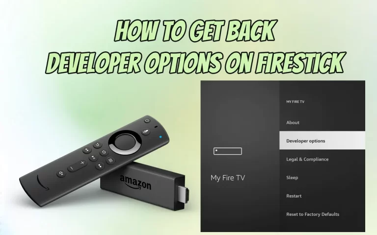 No Developer Options On Firestick How To Get It Back