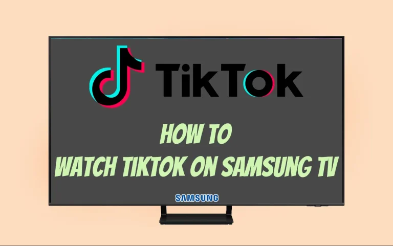 How To Watch Tiktok On Samsung TV