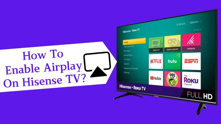 How To Turn On Airplay On Hisense TV