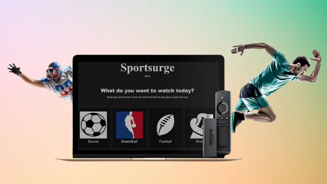 How to Watch SportSurge on Firestick, TV, PC, & Mobile